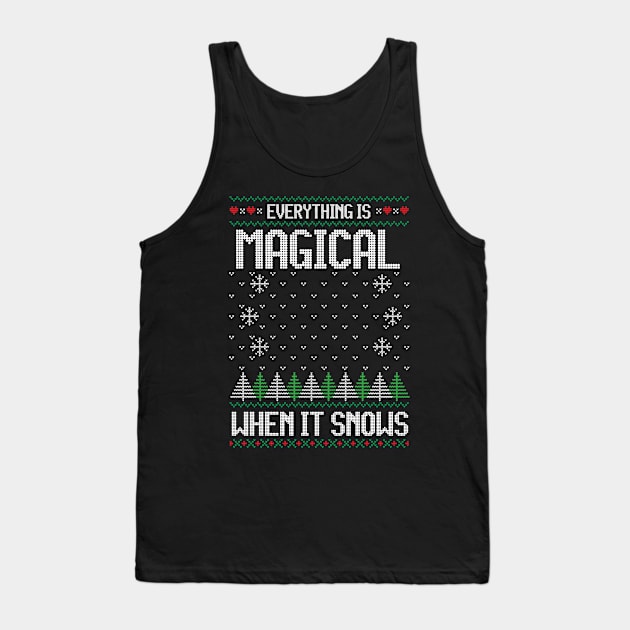 Everything is magical when it snows - ugly Christmas sweater Tank Top by Stars Hollow Mercantile